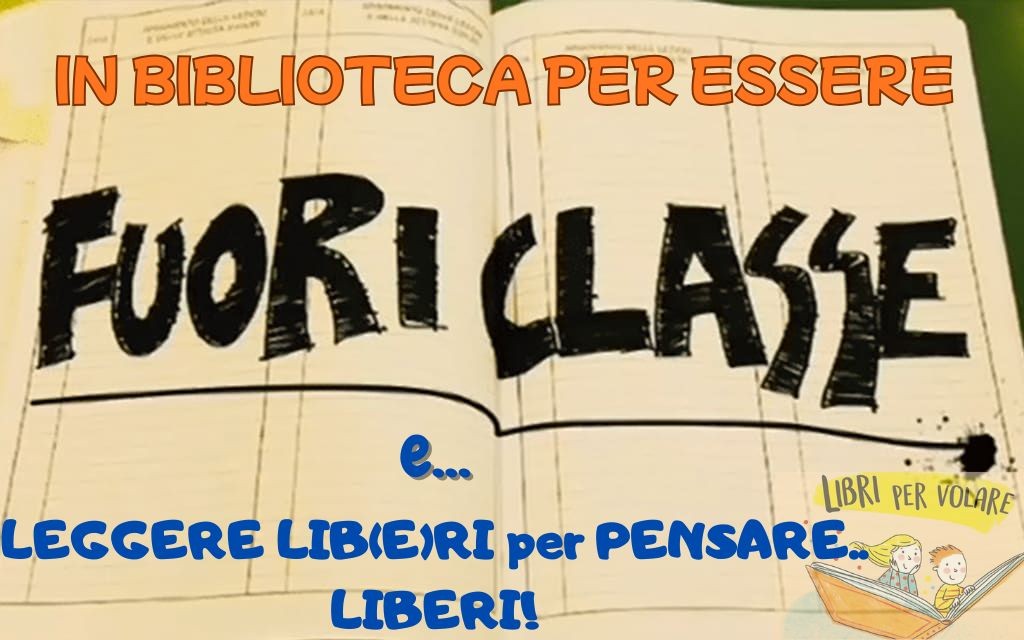 LEGGERE LIBERI PER ESSERE LIBERI